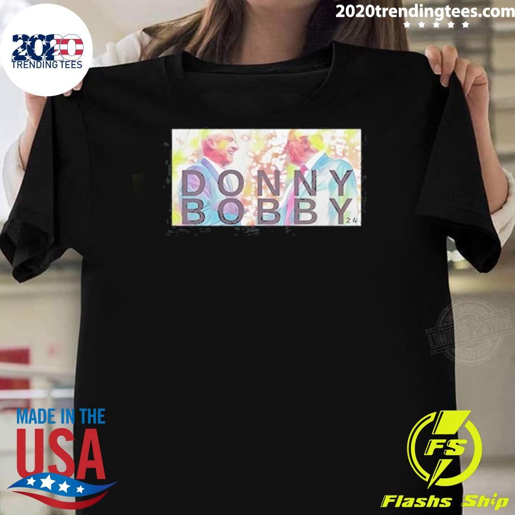 Nice Donny Bobby 24 Trump And Rfk Jr T-shirt