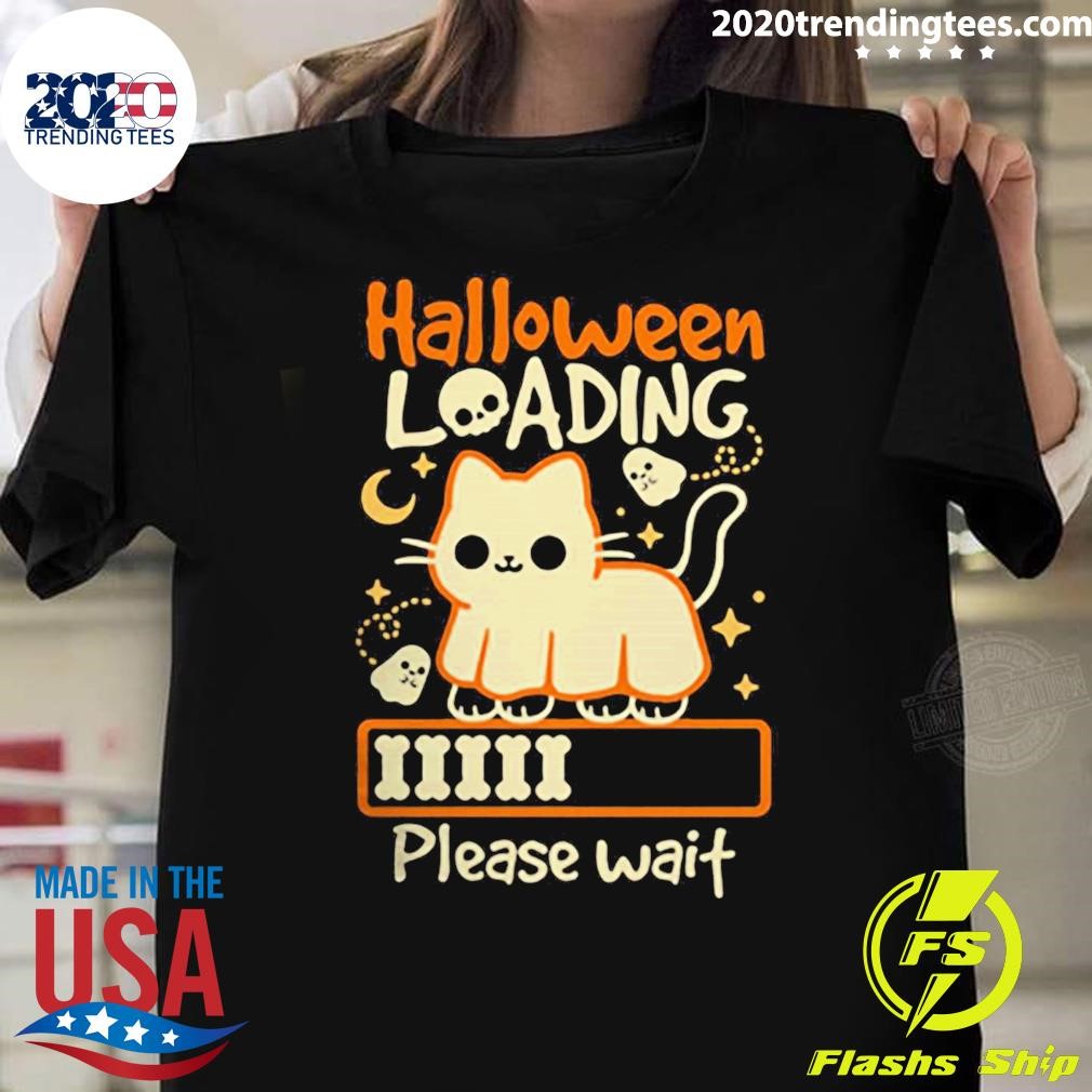 Nice Halloween Loading Please Wait T-shirt