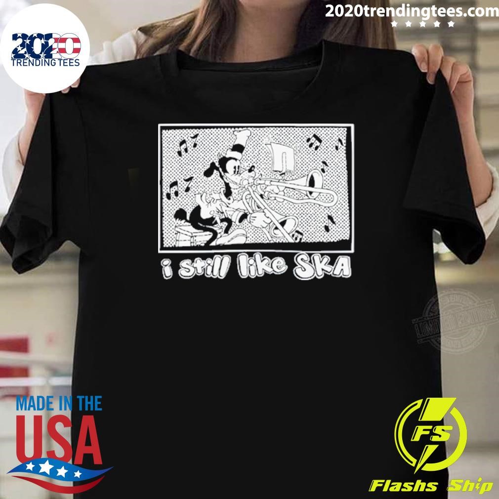 Nice I Still Like Ska 2024 T-shirt