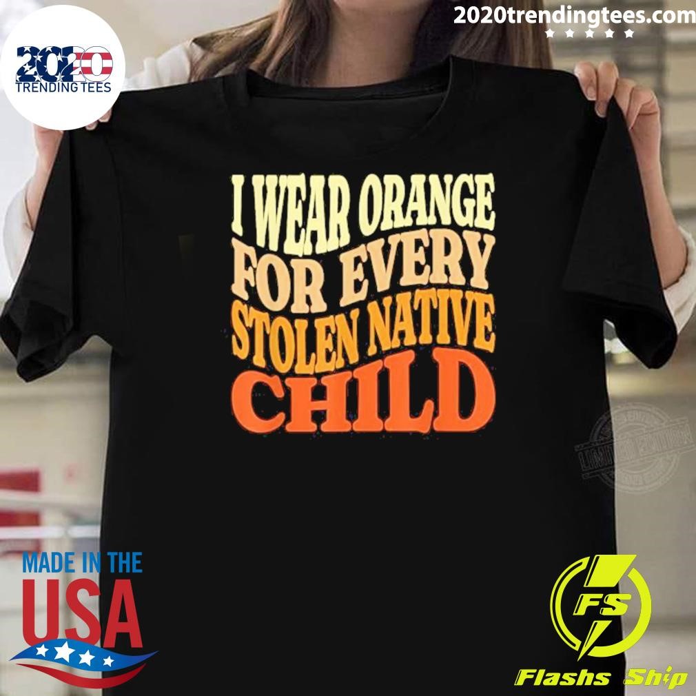 Nice I Wear Orange For Every American Native Child Indian Pride 2024 T-shirt