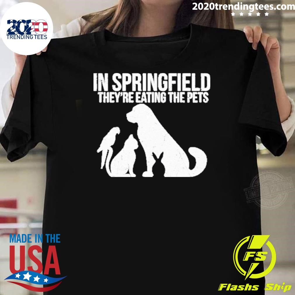 Nice In Springfield They’re Eating The Pets Presidential Debate Quote 2024 T-shirt