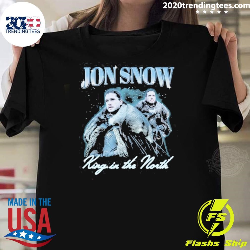 Nice Jon Snow King In The North T-shirt