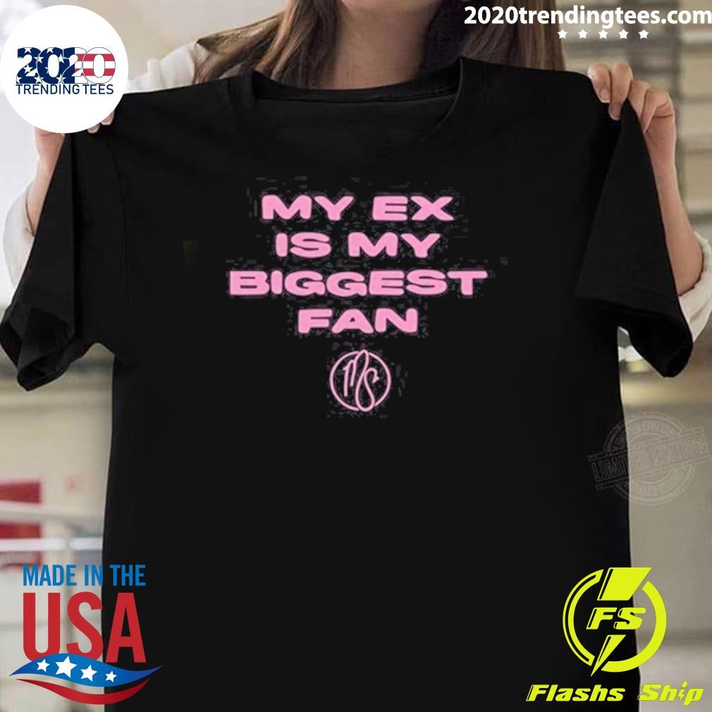 Nice My Ex Is Biggest Fan Karma's A Bitch I Heard T-shirt