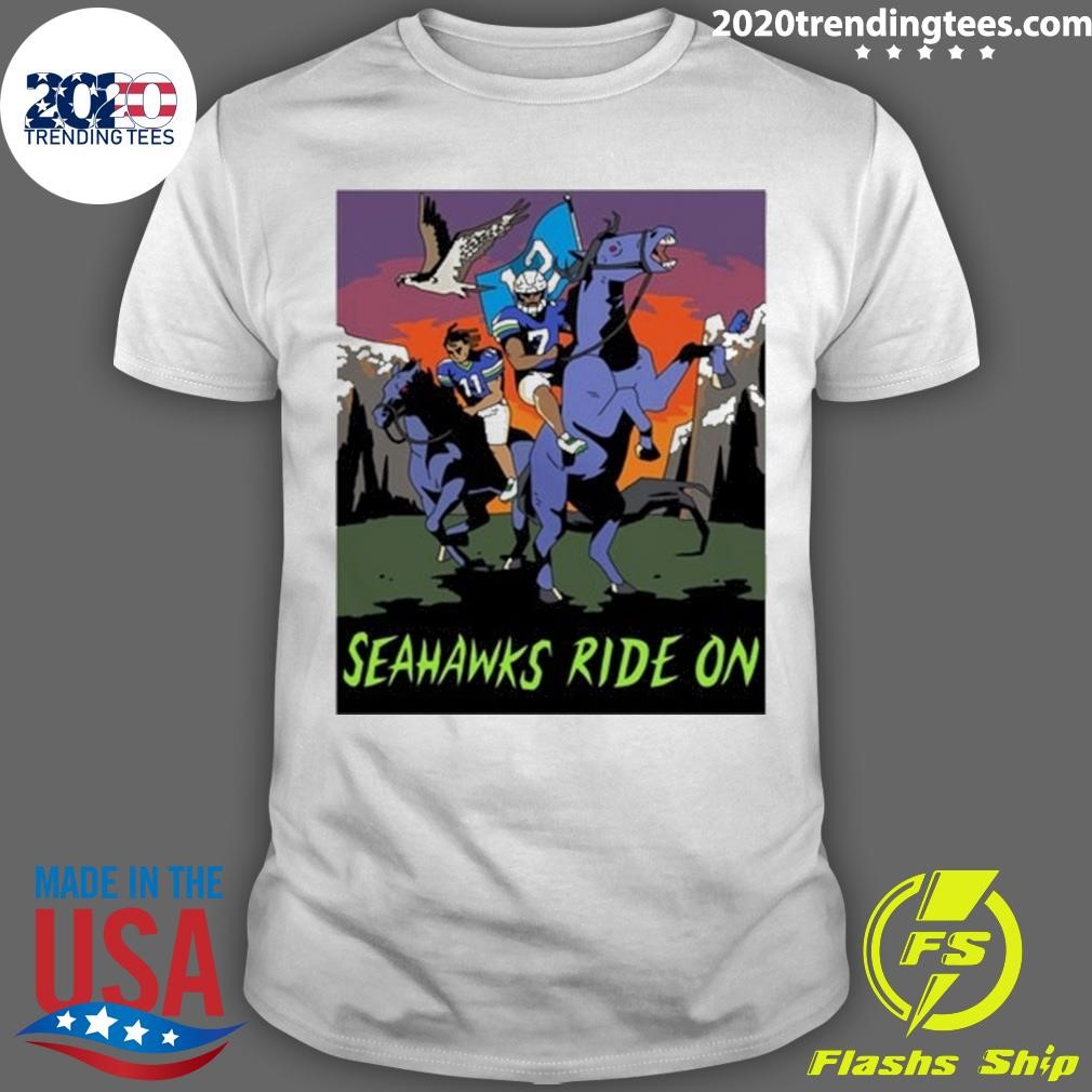 Nice Seattle Seahawks Ride On 2024 T-shirt