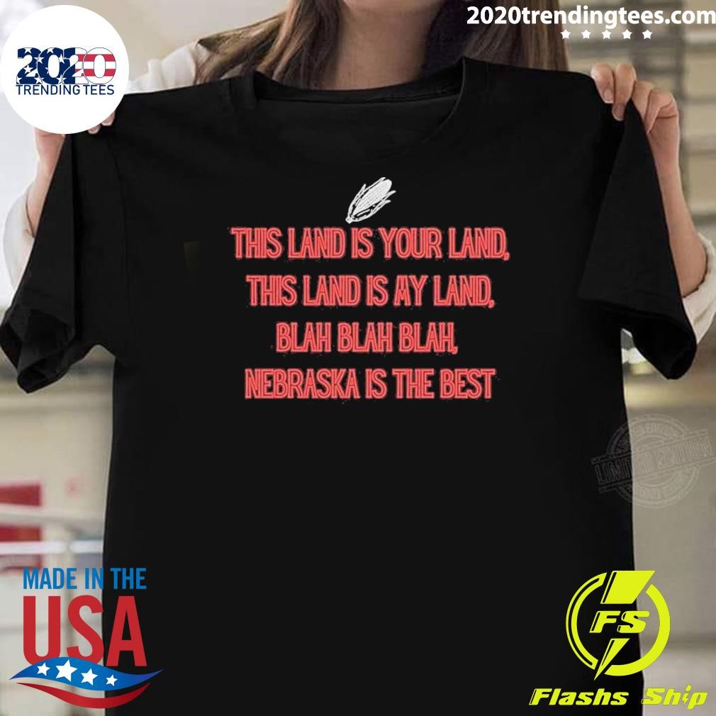 Nice This Land is your Land T-Shirt