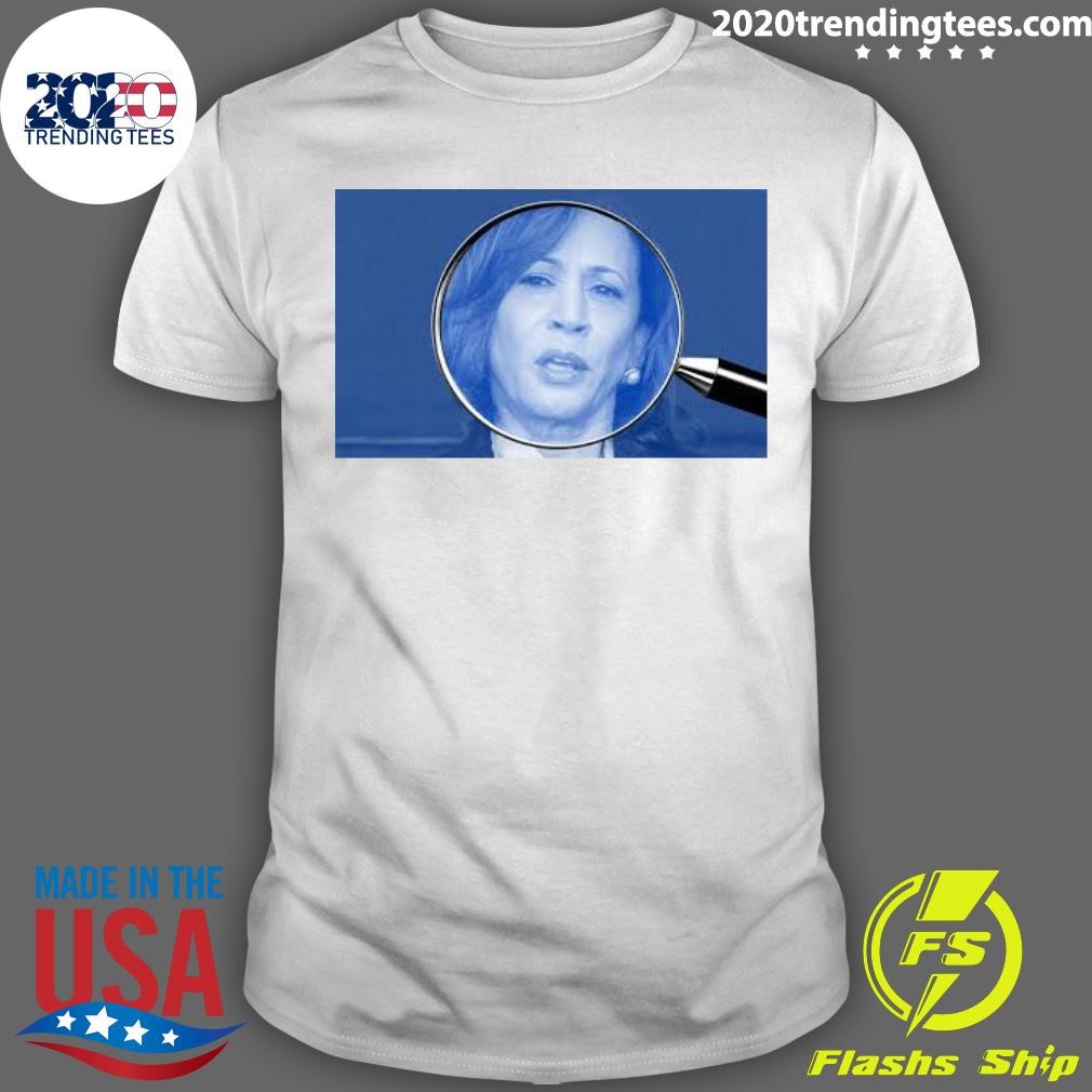 Nice Time For Kamala Harris To Face Some Real Scrutiny T-shirt