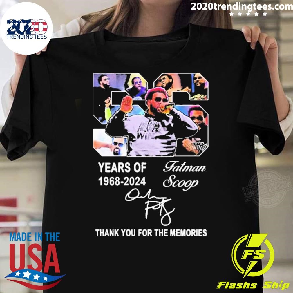 Official 56 Years Of Fatman Scoop 1968-2024 Signature Thank You For The Memories T-shirt