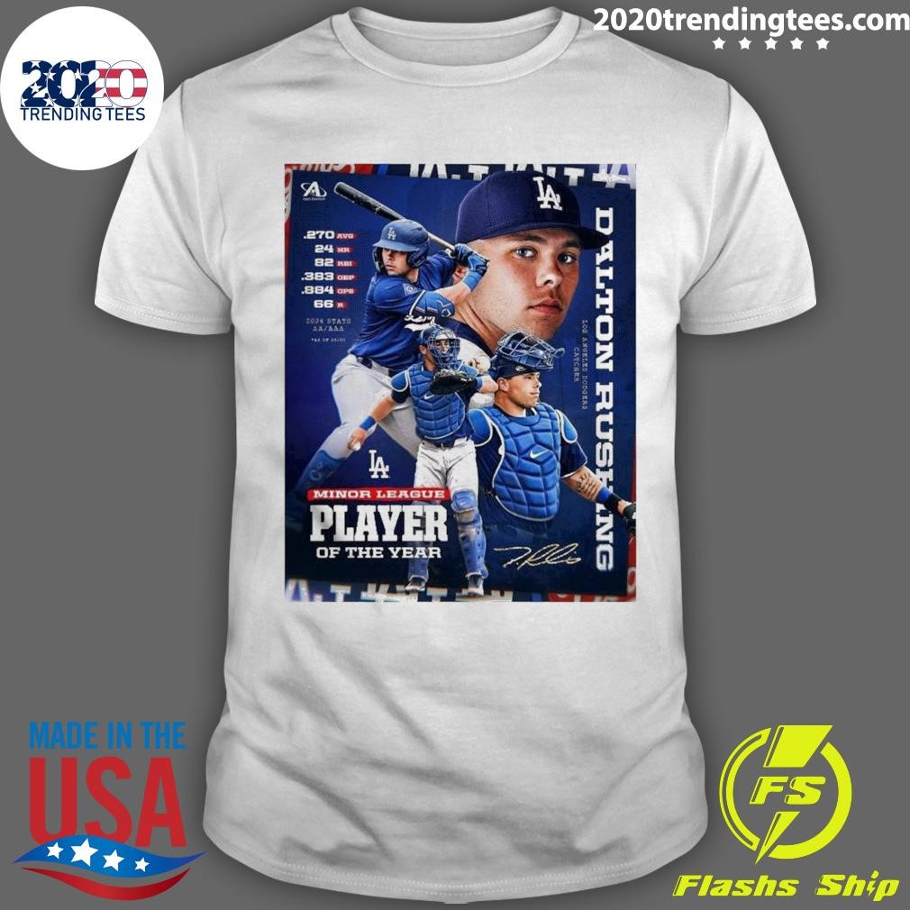 Official Dalton Rushing Los Angeles Dodgers Minor League Player Of The Year 2024 Signature T-shirt