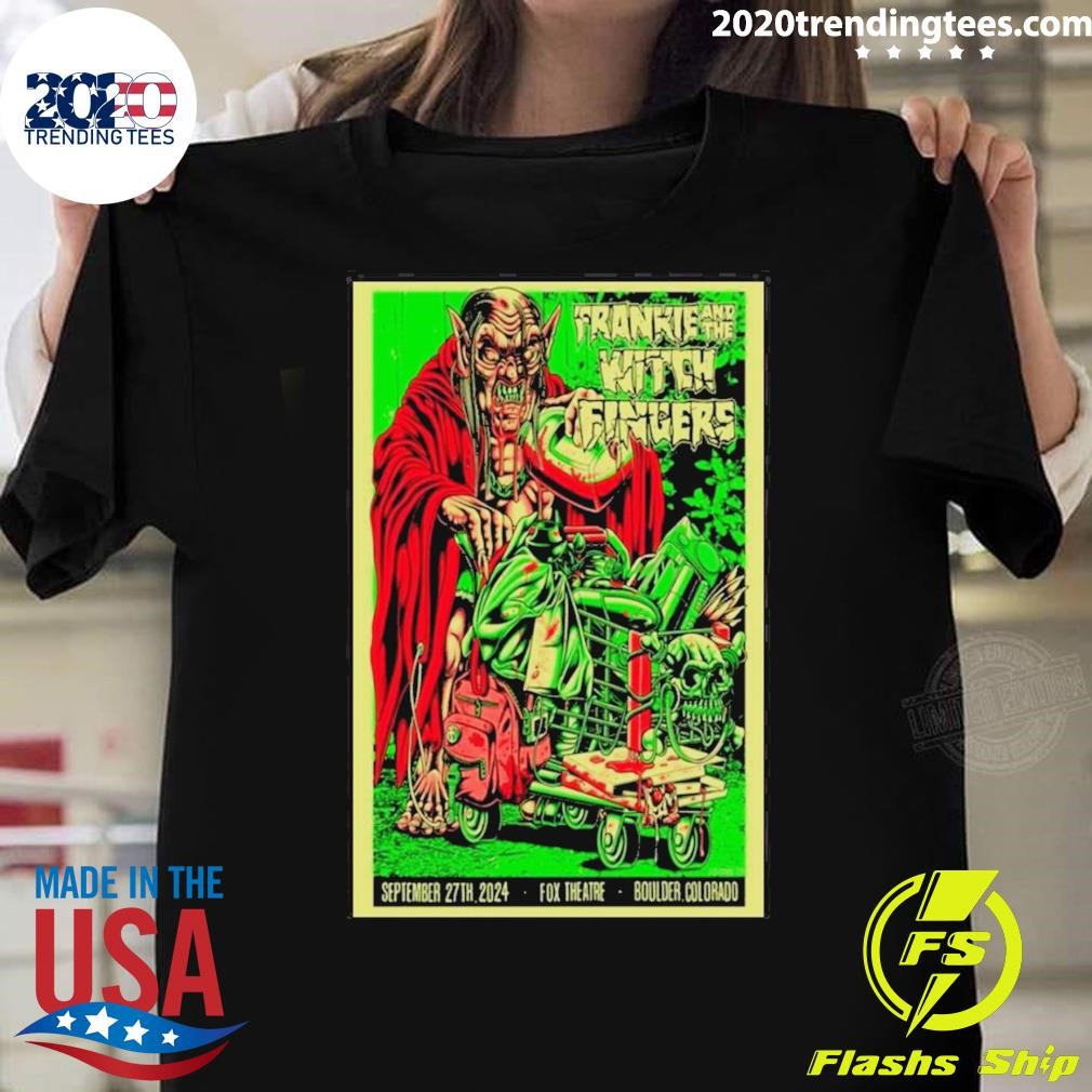 Official Frankie And The Witch Fingers Sep 27 2024 Fox Theatre Boulder Co T-Shirt