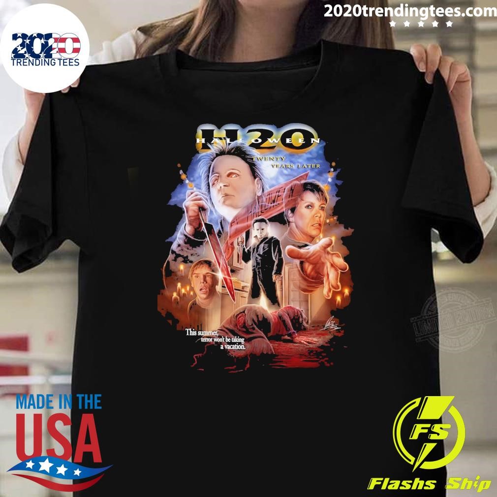 Official Halloween H20 Twenty Years Later This Summer, Terror Won't Be Taking A Vacation T-shirt