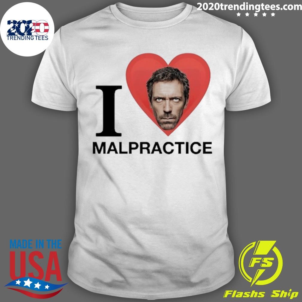 Official House Md I Love Malpractice T-shirt