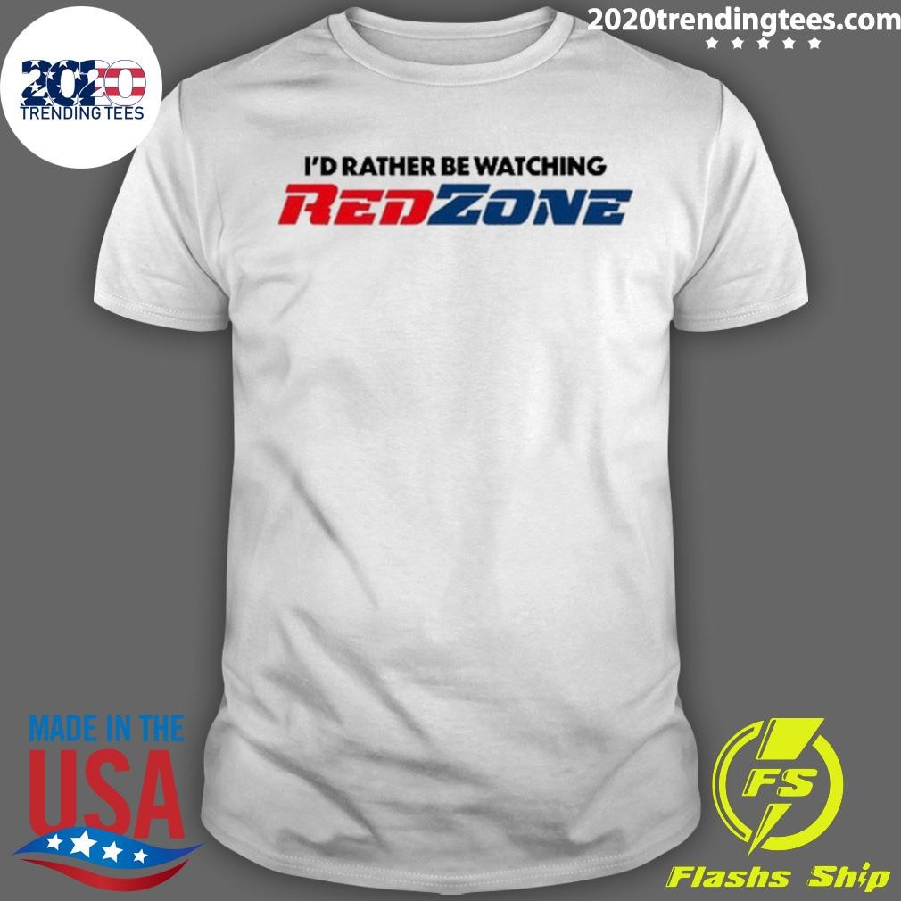 Official I'd Rather Be Watching Redzone T-shirt