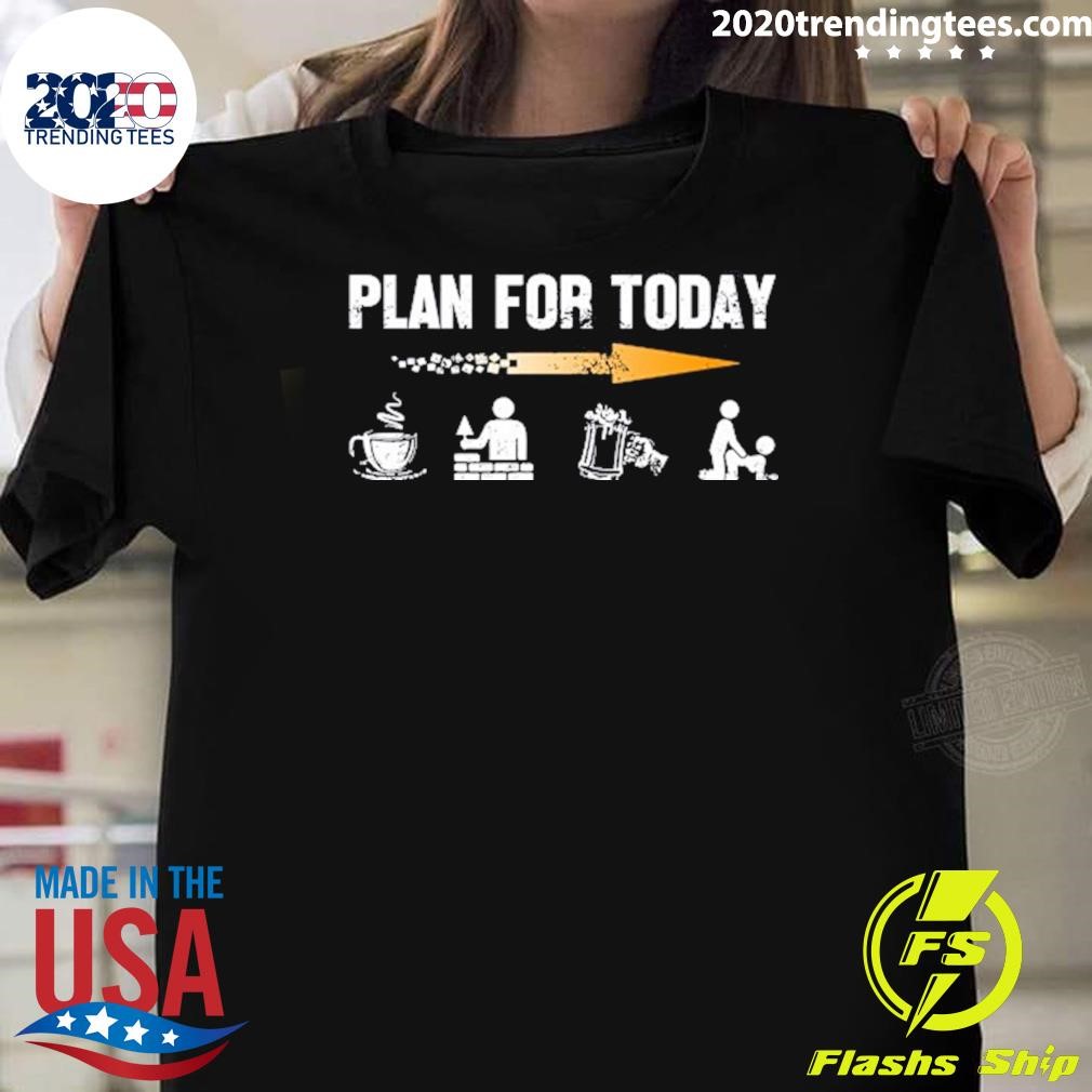 Official Plan For Today Bricklayer Plan Version Personalized T-shirt