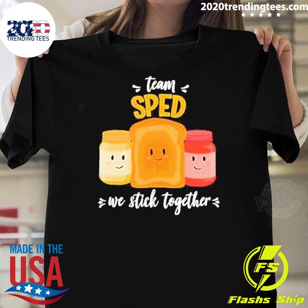 Official Team Sped We Stick Together Bread Jam Teacher Student 2024 T-shirt