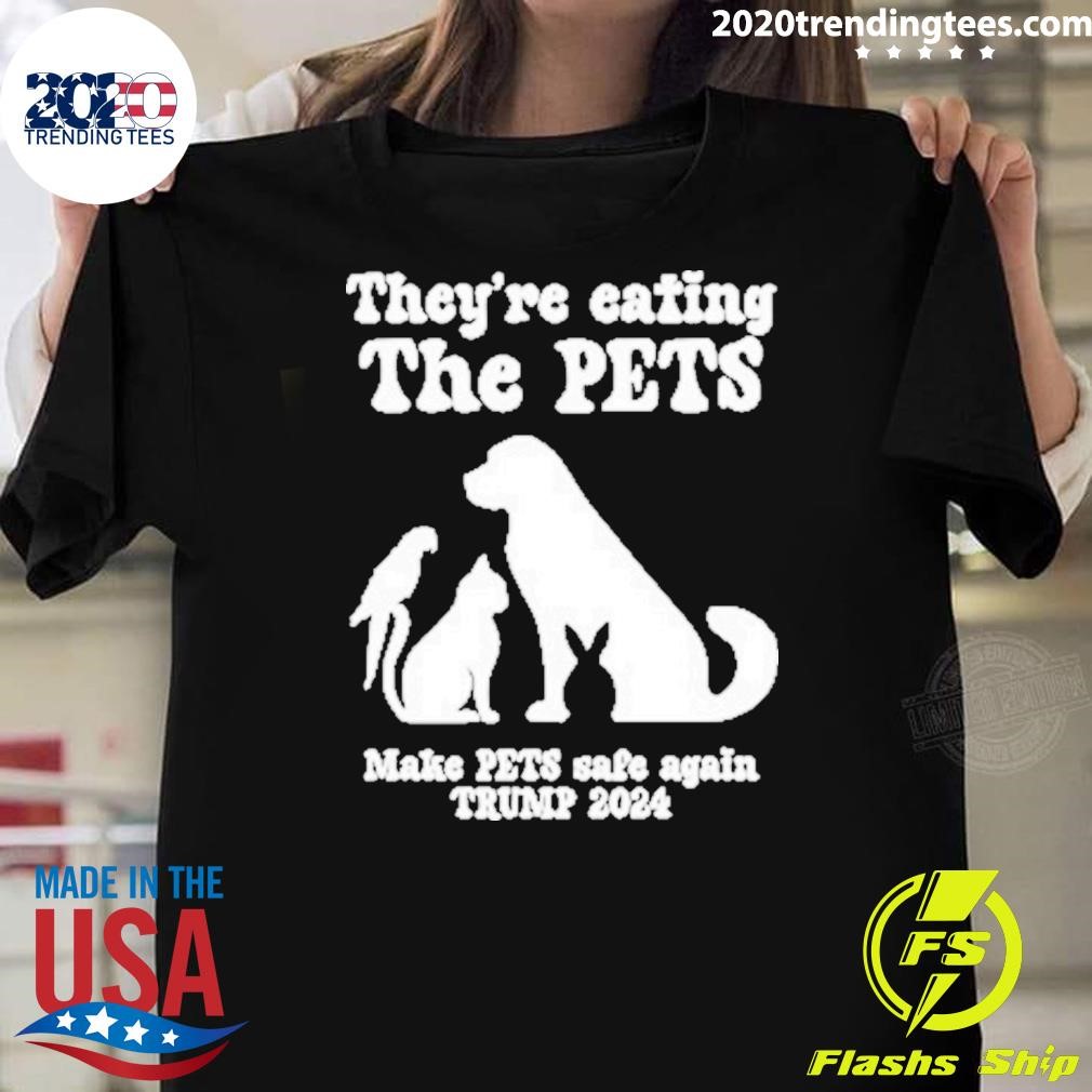 Official They’re Taking The Pets Make Cats Safe Again Trump 2024 T-Shirt