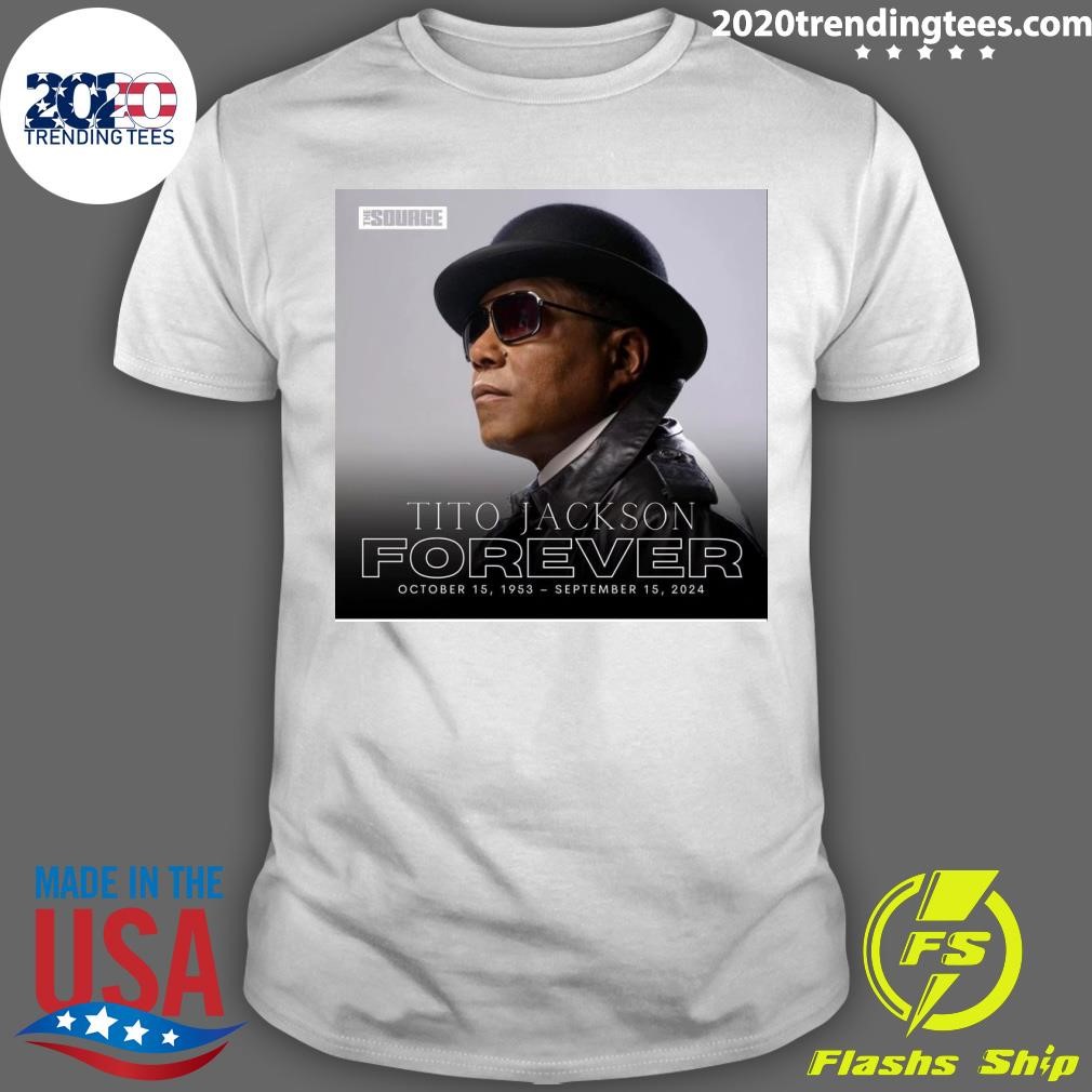 Official Tito Jackson Jackson Forever October 15, 1953 September 15, 2024 T-shirt