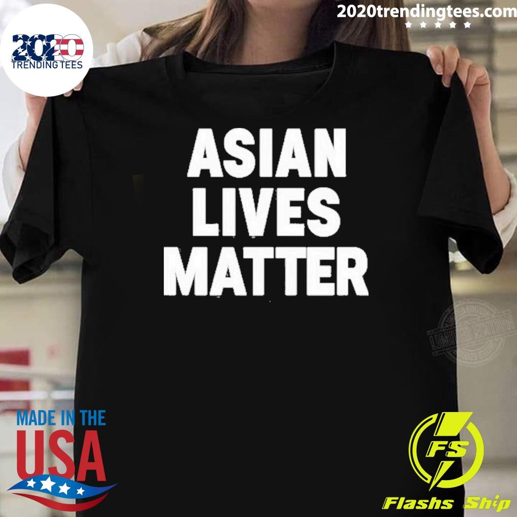 Official Ye Liked Asian Lives Matter T-shirt