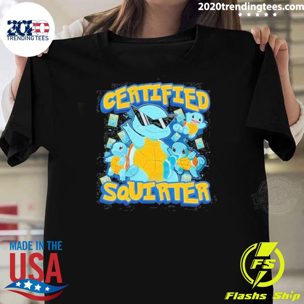 Original Certified Squirter Limited T-shirt