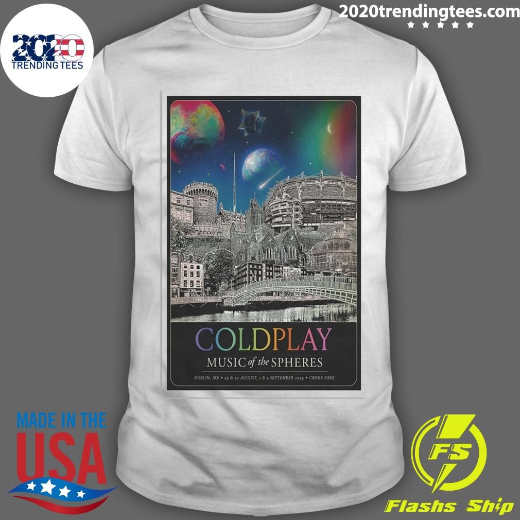 Original Croke Park ColdPlay Music Of The Sphere August September 2024 Poster T-shirt