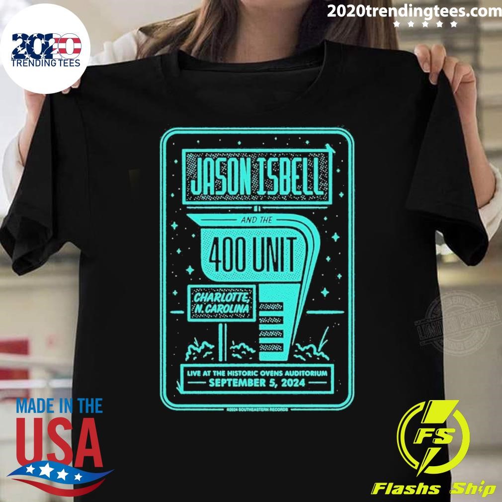 Original Jason Isbell And The 400 Unit In Charlotte, Nc Sept 5, 2024 T-shirt