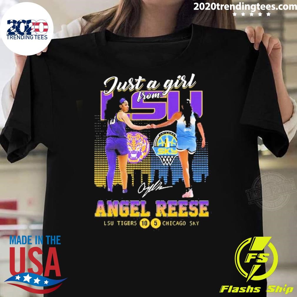 Original Just A Girl From Lsu Angel Reese Lsu Tigers 10,5 Chicago Sky Signature T-shirt