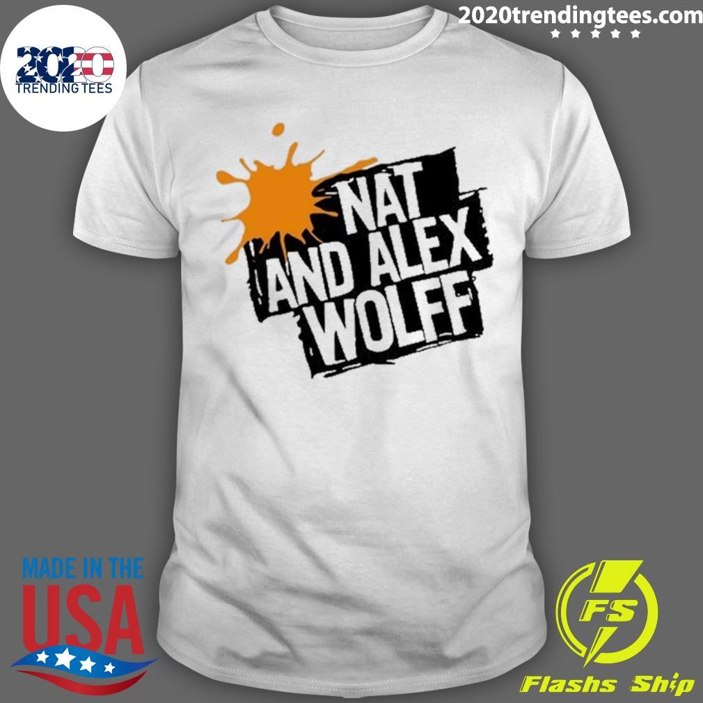 Original Nat And Alex Wolff 2024 T-shirt