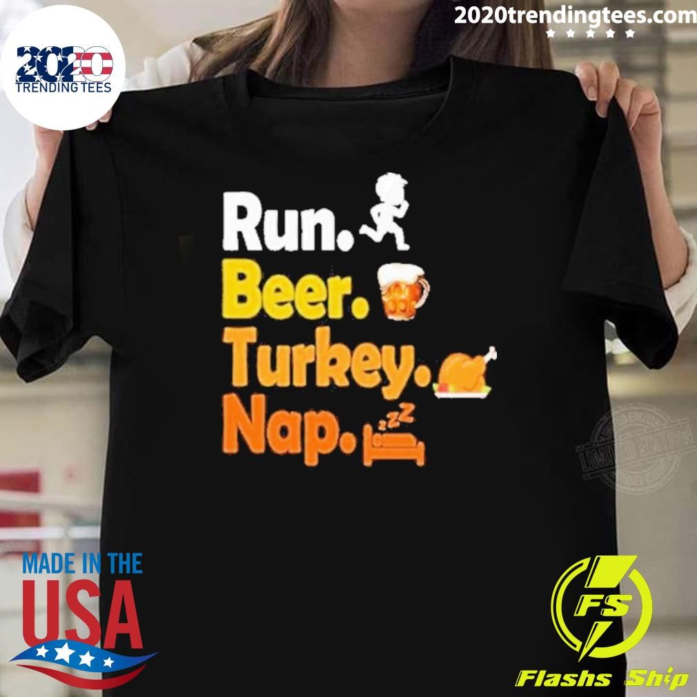 Original Risk My Run Beer Turkey Nap 2024 T-shirt