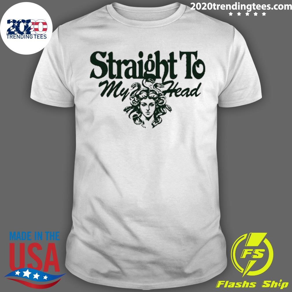 Original Straight To My Head T-shirt