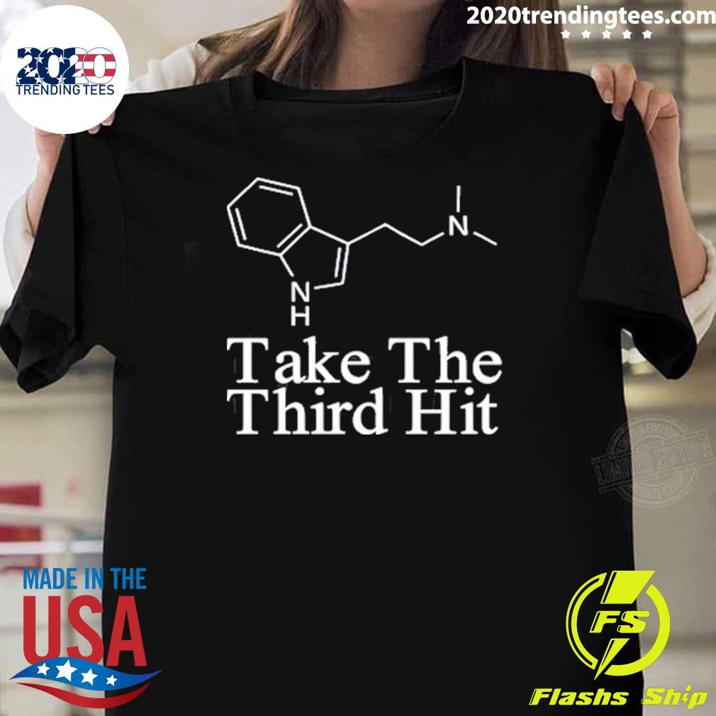 Original Take The Third Hit 2024 T-shirt