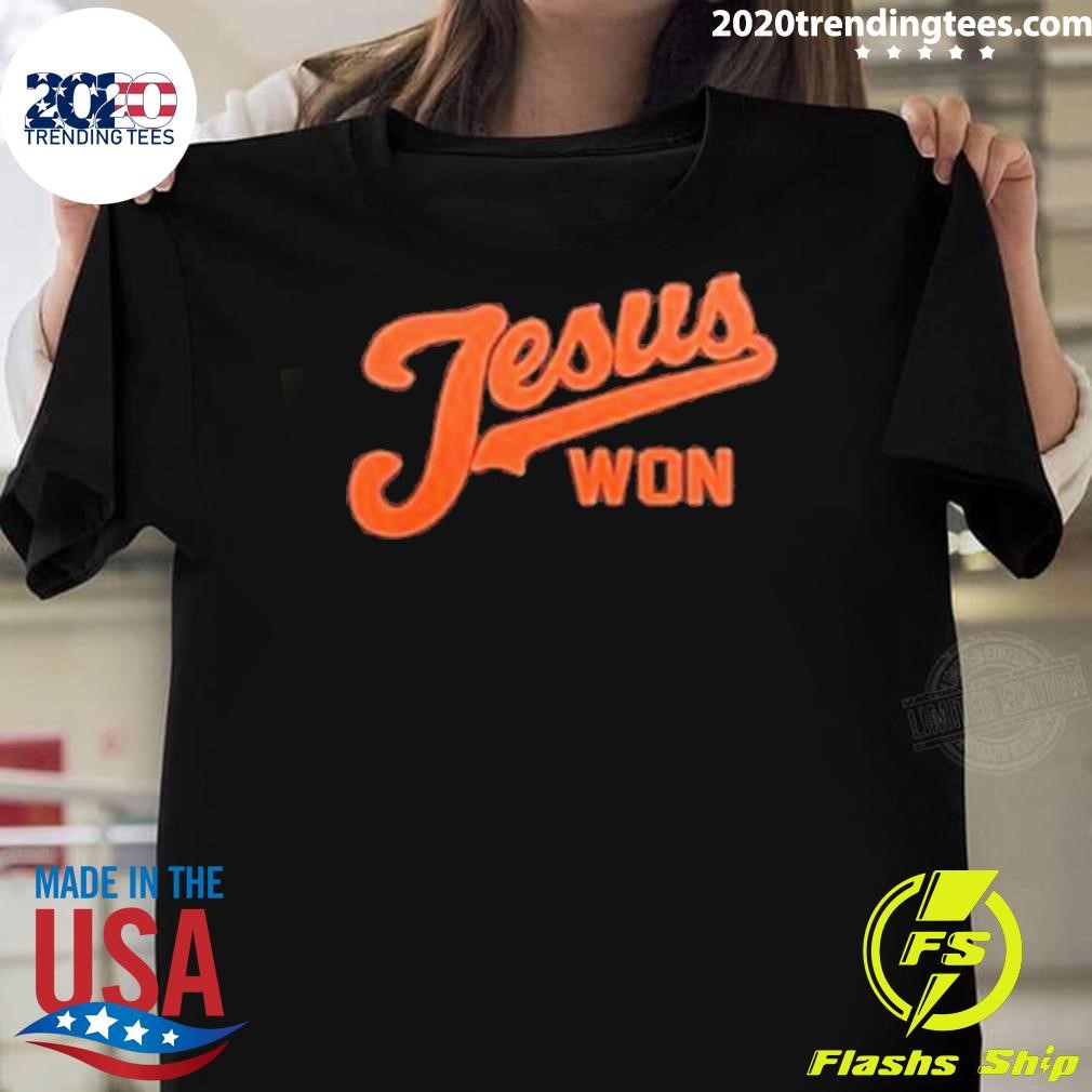 Premium Baltimore Orioles Jesus Won T-shirt