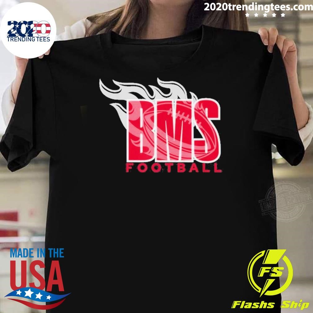 Premium Bms Football Blake Bass Middle Football Is Fire T-Shirt