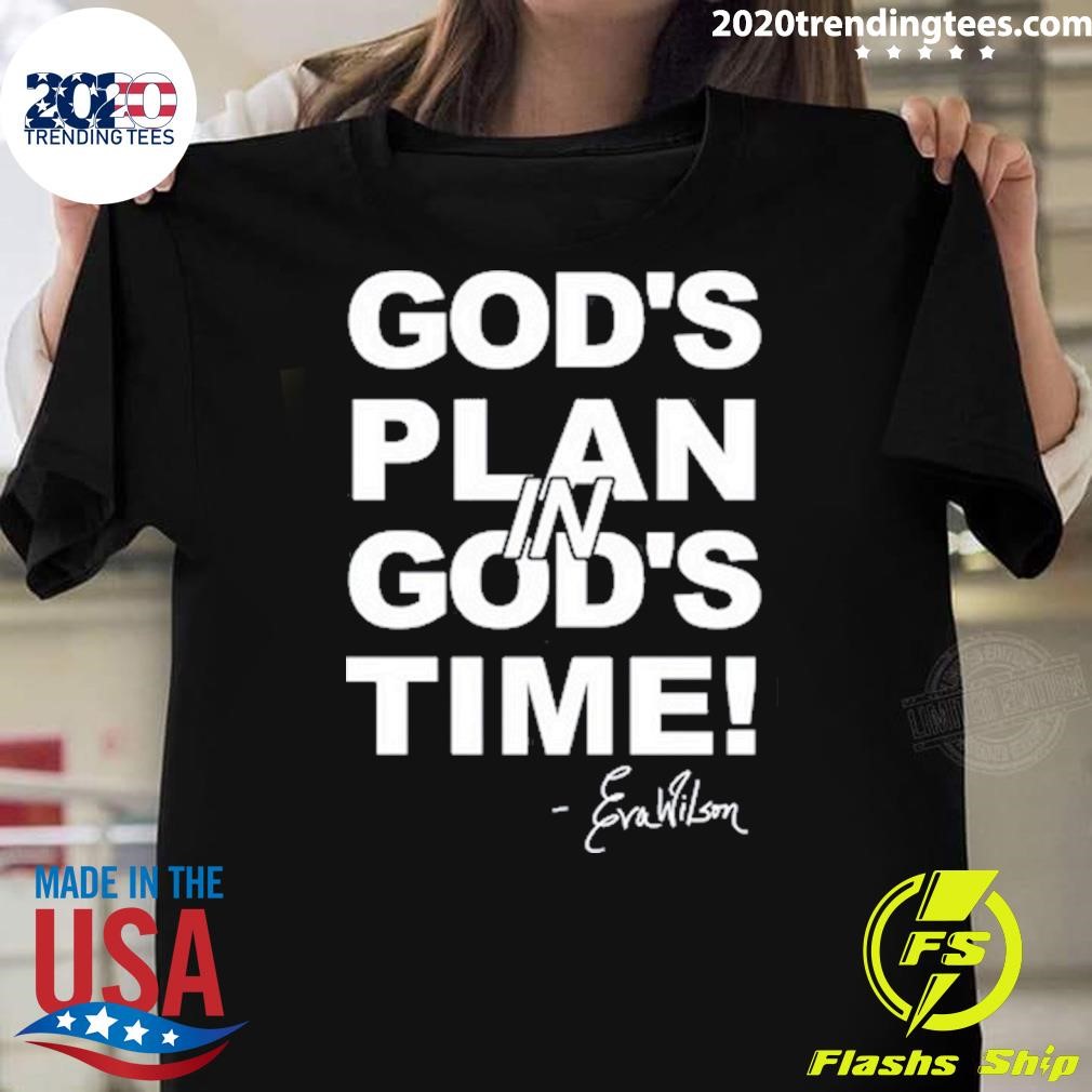 Premium Eva Wilson God's Plan In God's Time T-shirt