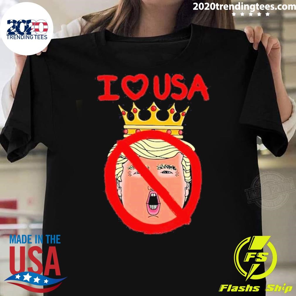 Premium I Love Usa Cancel King Trump! T-shirt