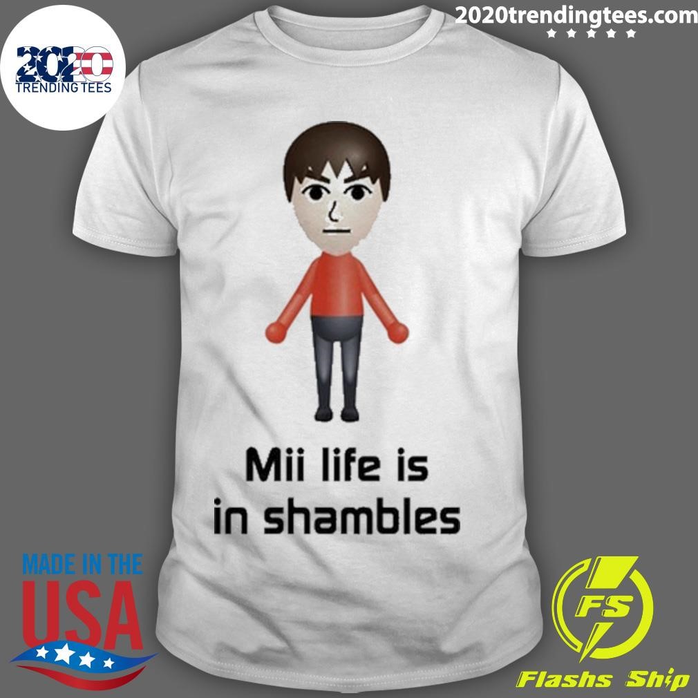 Premium Mii Life Is In Shambles T-shirt