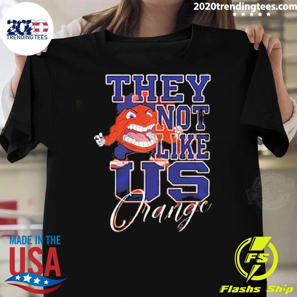 Premium Syracuse Orange They Not Like Us Orange Fan 2024 T-shirt