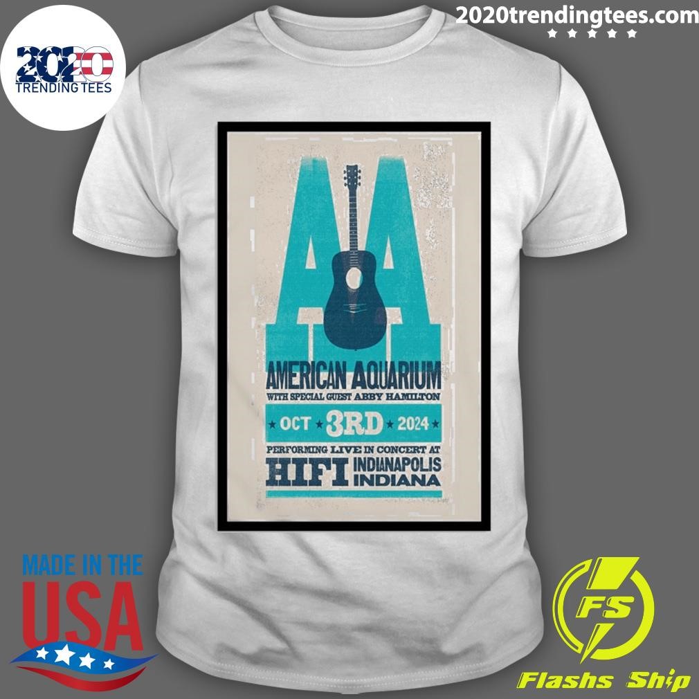 Top American Aquarium Oct 3 2024 The Hi-Fi Indianapolis in Indianapolis IN Tour T-shirt