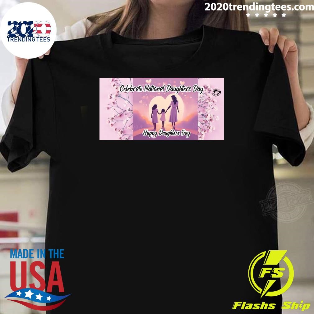 Top Celebrate National Daughters Day 2024 Happy Daughters Day T-shirt