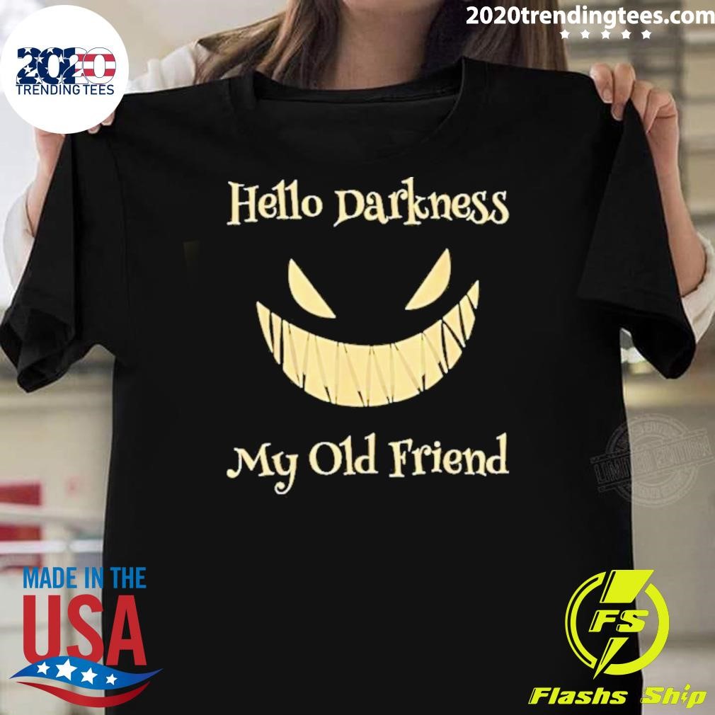 Top Hello Darkness My Old Friend Halloween T-Shirt