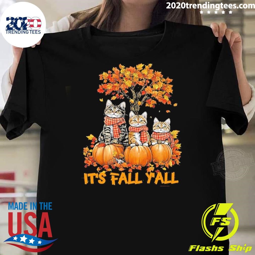 Top It's Fall Y'all, Thankful Gift For Cat Lovers, Cat Owners T-shirt