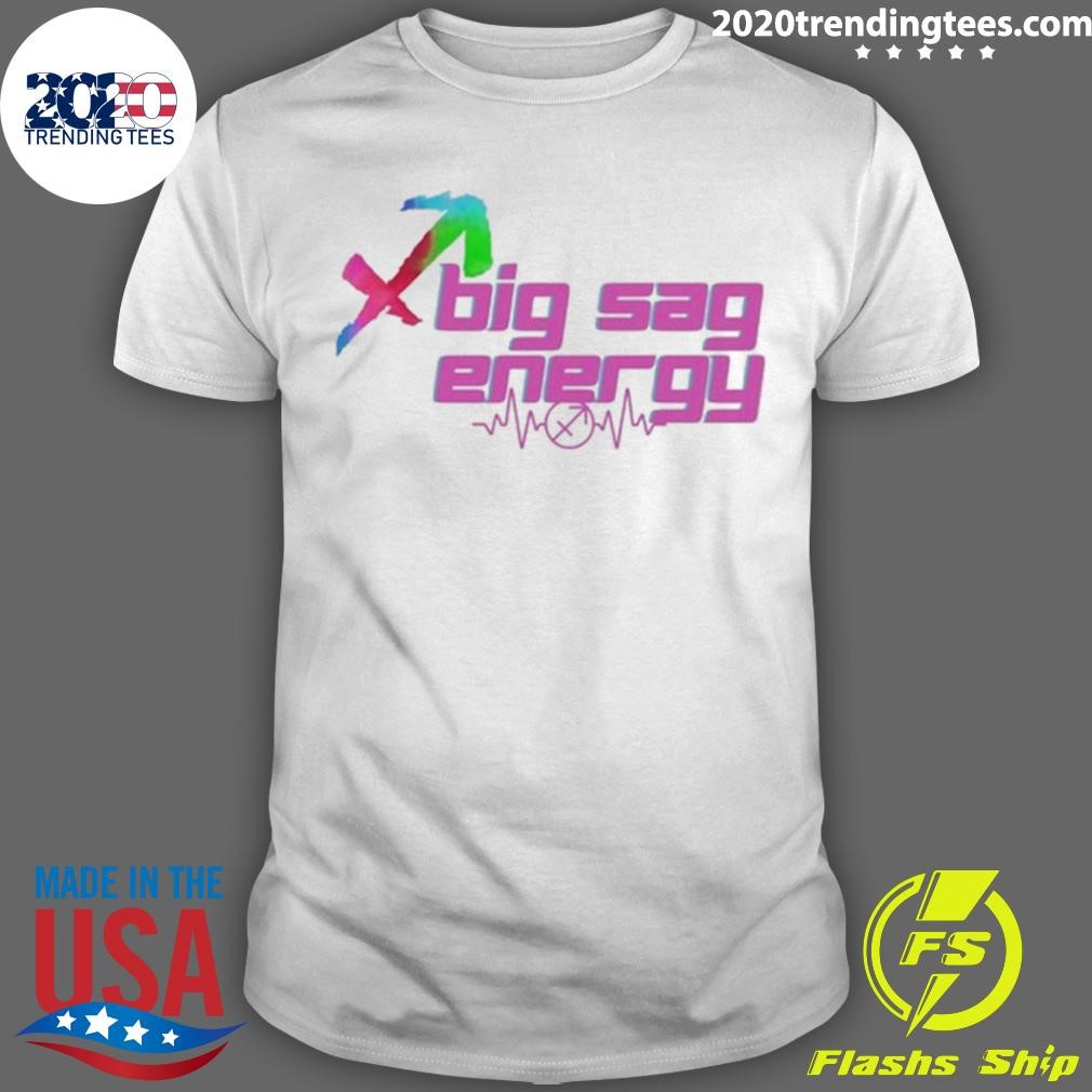 Top Sagittarius Big Sag Energy T-shirt