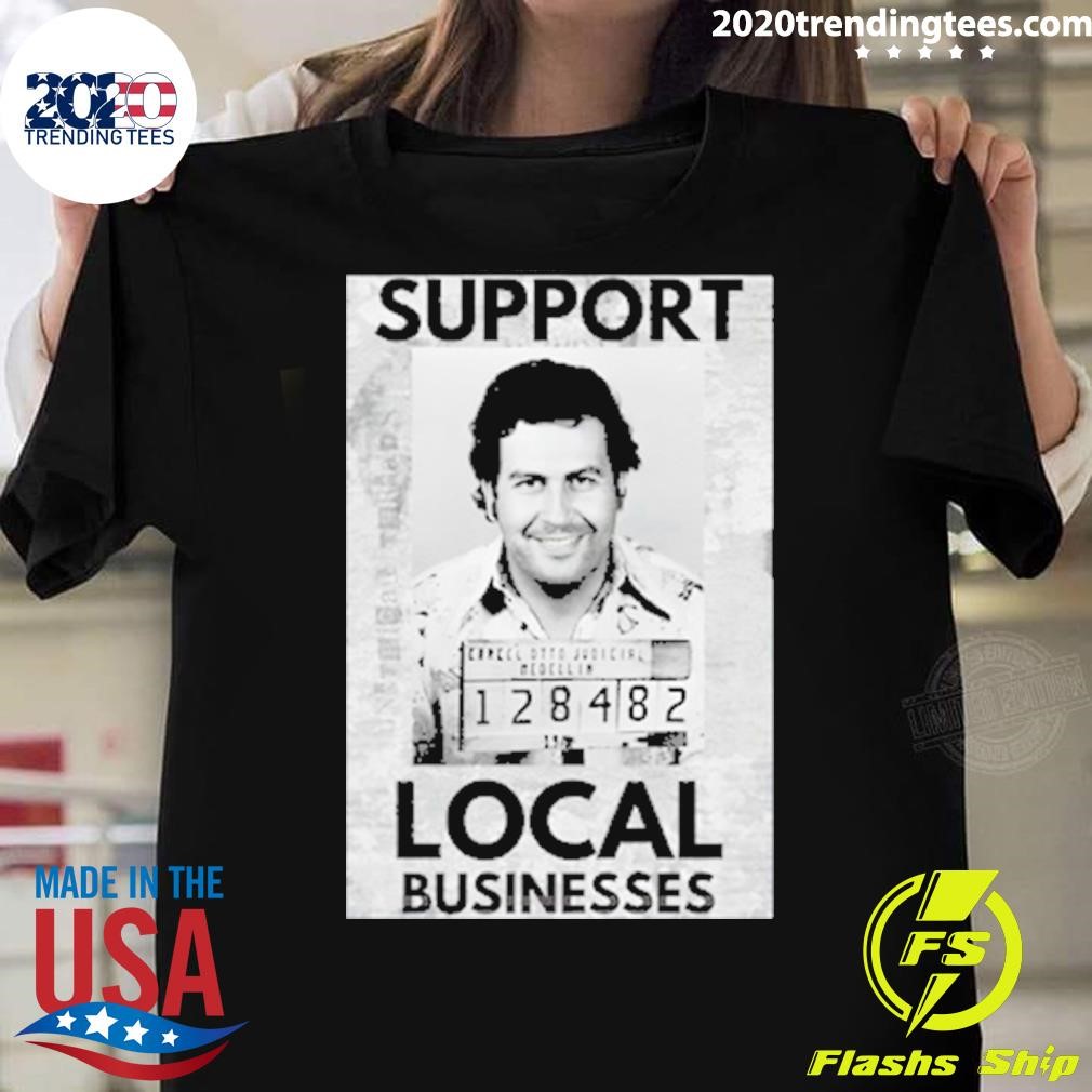 Top Support Local Businesses Pablo 2024 T-shirt