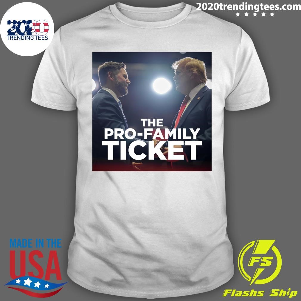 Top The Pro-Family Ticket Trump Vance 2024 T-shirt