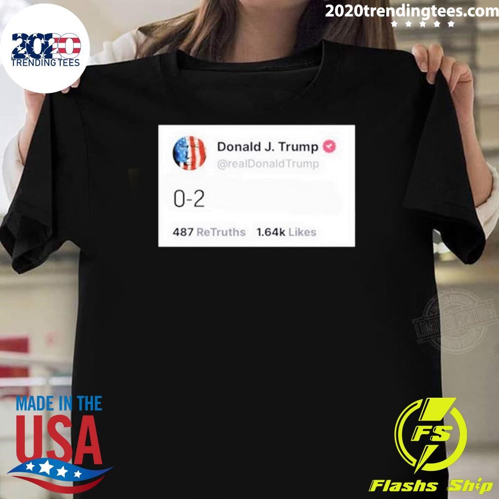 Top Trump Tweet 0-2 2024 T-shirt