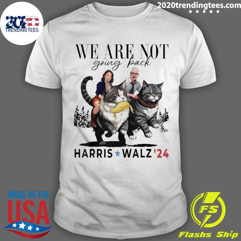 Top We Are Not Going Back Kamala Harris Walz 24 Madam President 2024 T-shirt