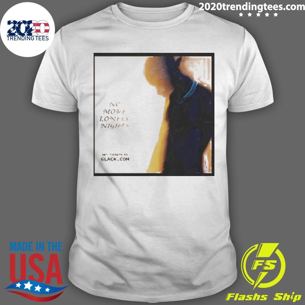 Awesome 6Lack No More Lonely Nights The Tour 2024 Tour Date Fan 2024 T-shirt