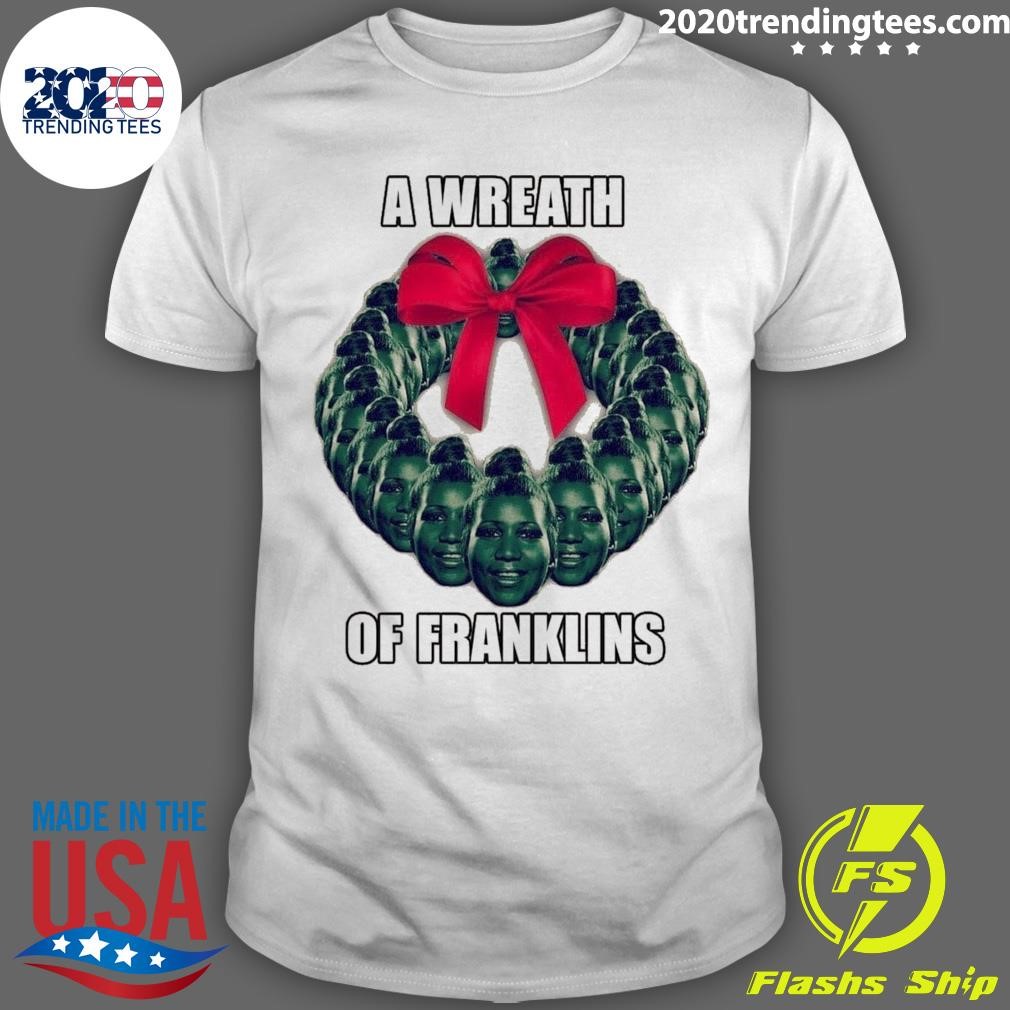 Awesome A Wreath Of Franklins T-shirt