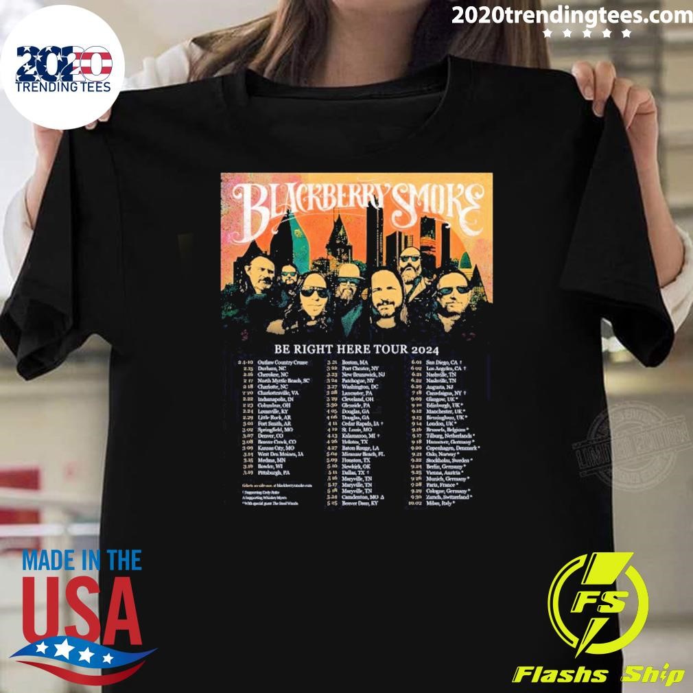 Awesome Blackberry Smoke Be Right Here Tour 2024 Poster T-shirt