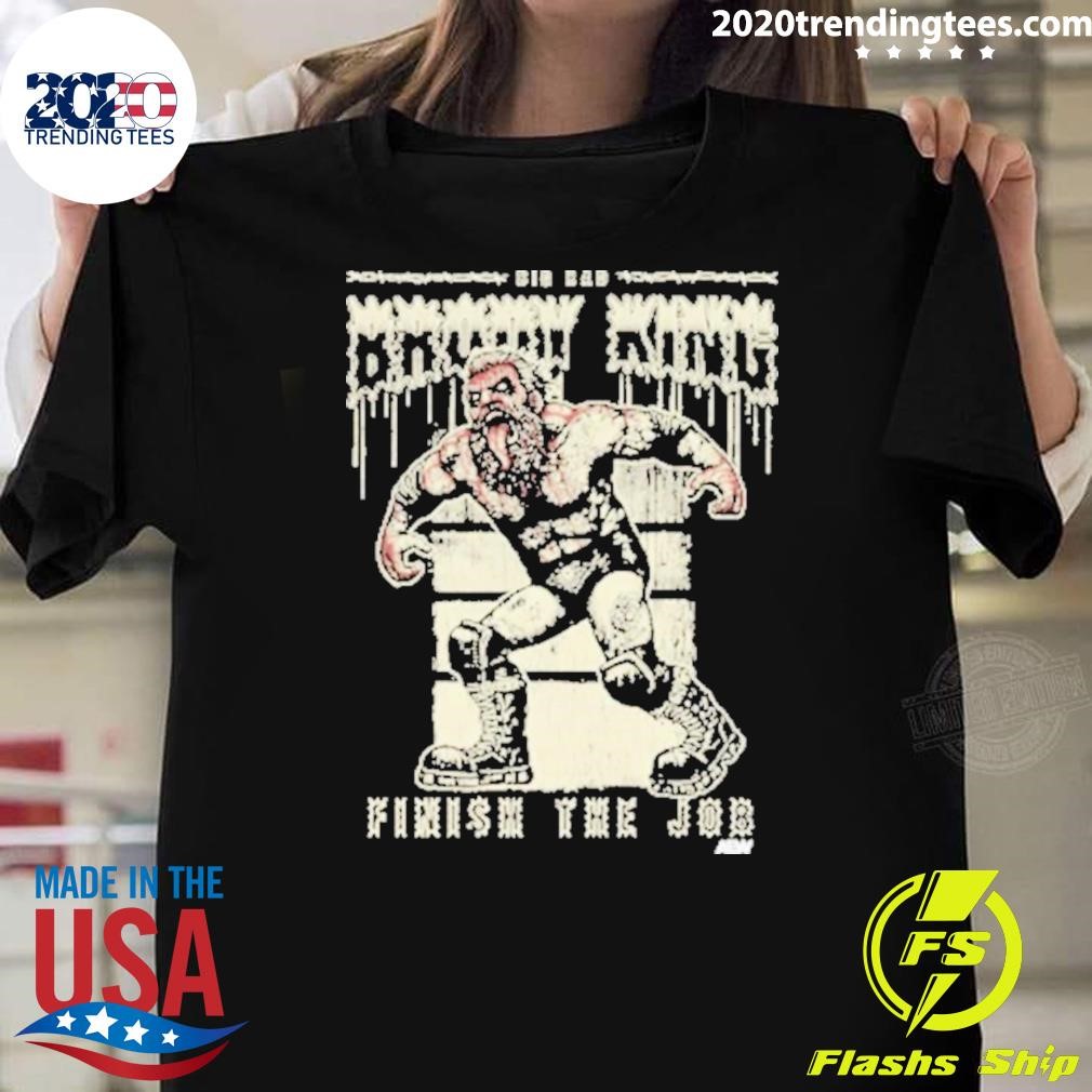 Awesome Brody King – Finish The Job 2204 T-shirt