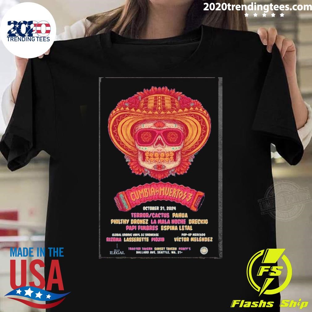 Awesome Cumbia De Muertos Halloween Show In Seattle Wa On Oct 31 2024 Poster T-shirt