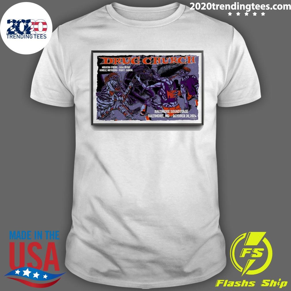 Awesome Drug Church Baltimore Soundstage in Baltimore MD October 30 2024 T-shirt